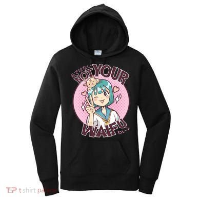 Not Your Waifu Anime Women's Hoodie