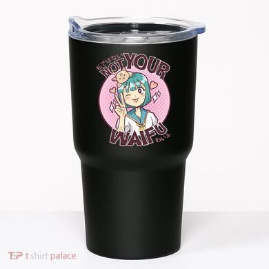 Not Your Waifu Anime Tumbler