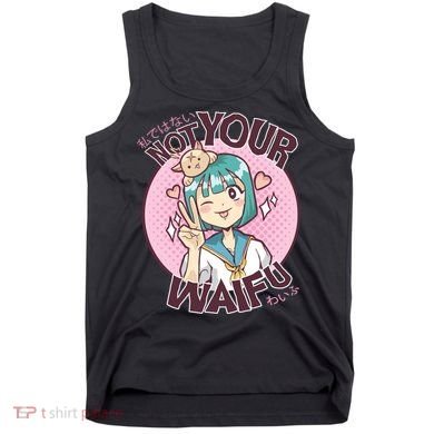 Not Your Waifu Anime Tank Top