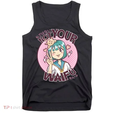 Not Your Waifu Anime Tank Top
