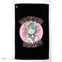 Not Your Waifu Anime Golf Towel thumb 0