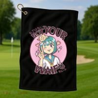 Not Your Waifu Anime Golf Towel thumb 1
