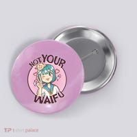 Not Your Waifu Anime Button thumb 0