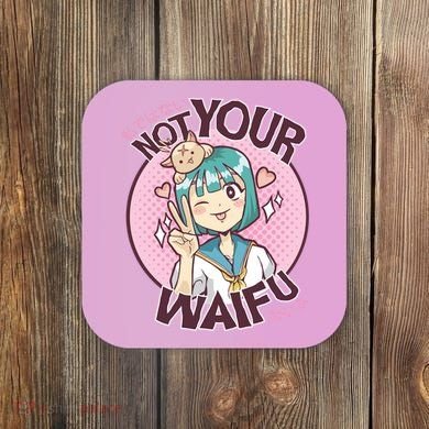 Not Your Waifu Anime Coaster