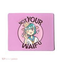 Not Your Waifu Anime Mousepad thumb 0
