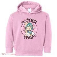 Not Your Waifu Anime Toddler Hoodie thumb 0