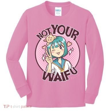 Not Your Waifu Anime Kids Long Sleeve Shirt