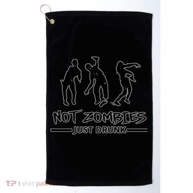 Not Zombies Just Drunk Golf Towel