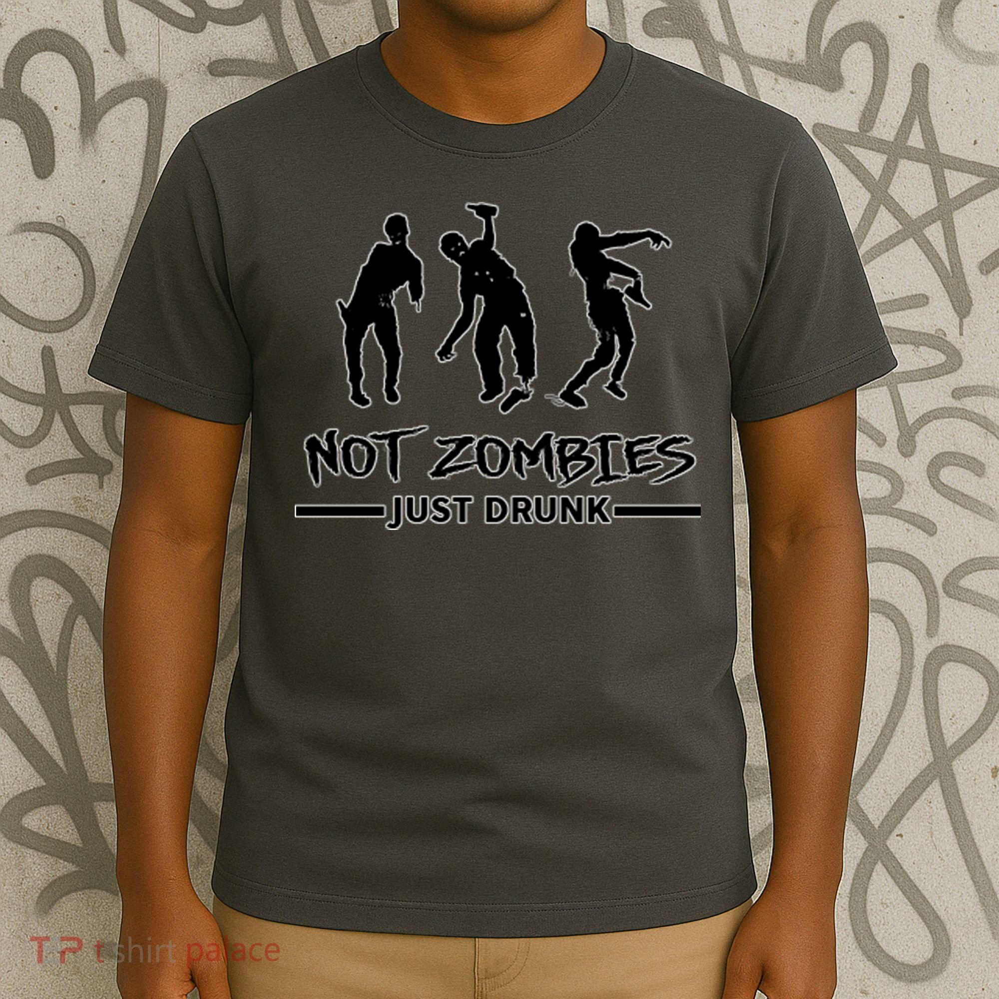 Not Zombies Just Drunk T-Shirt