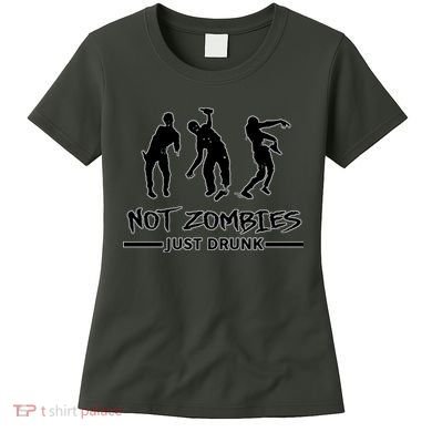 Not Zombies Just Drunk Women's T-Shirt
