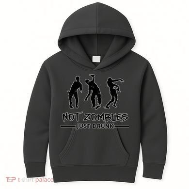 Not Zombies Just Drunk Kids Hoodie