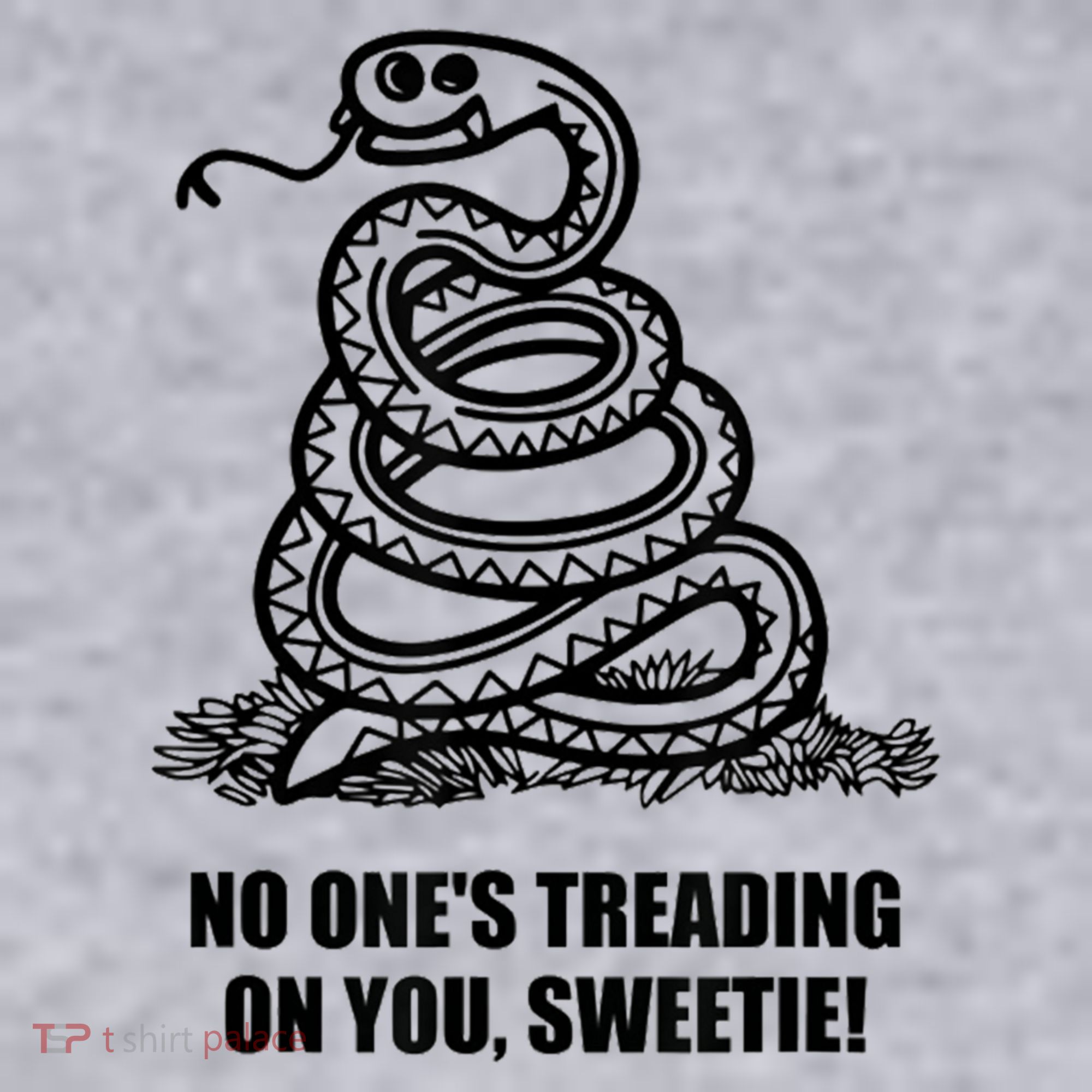 No One's Treading On You Sweetie Women's Sweatshirt