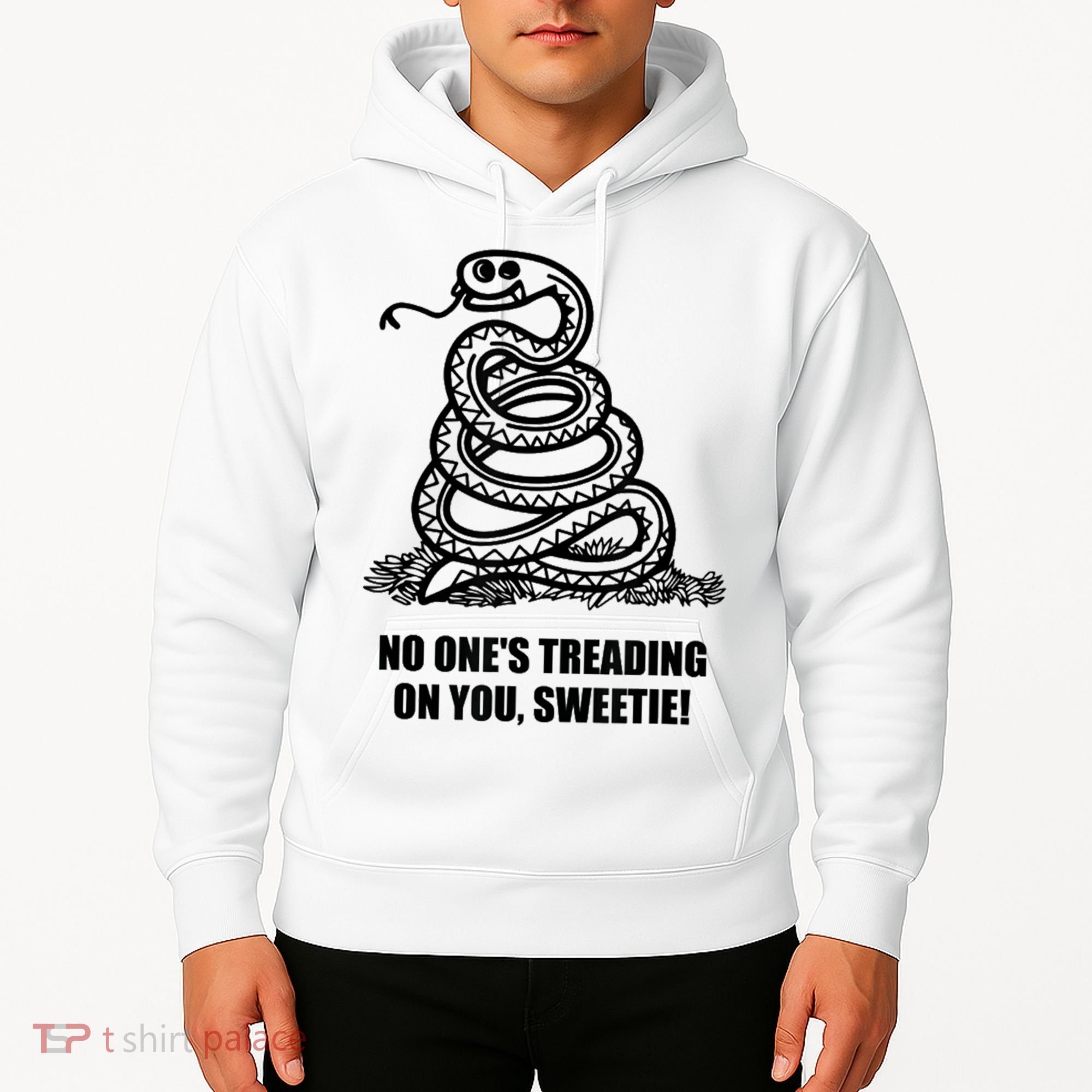 No One's Treading On You Sweetie Hoodie