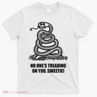 No One's Treading On You Sweetie T-Shirt thumb 0