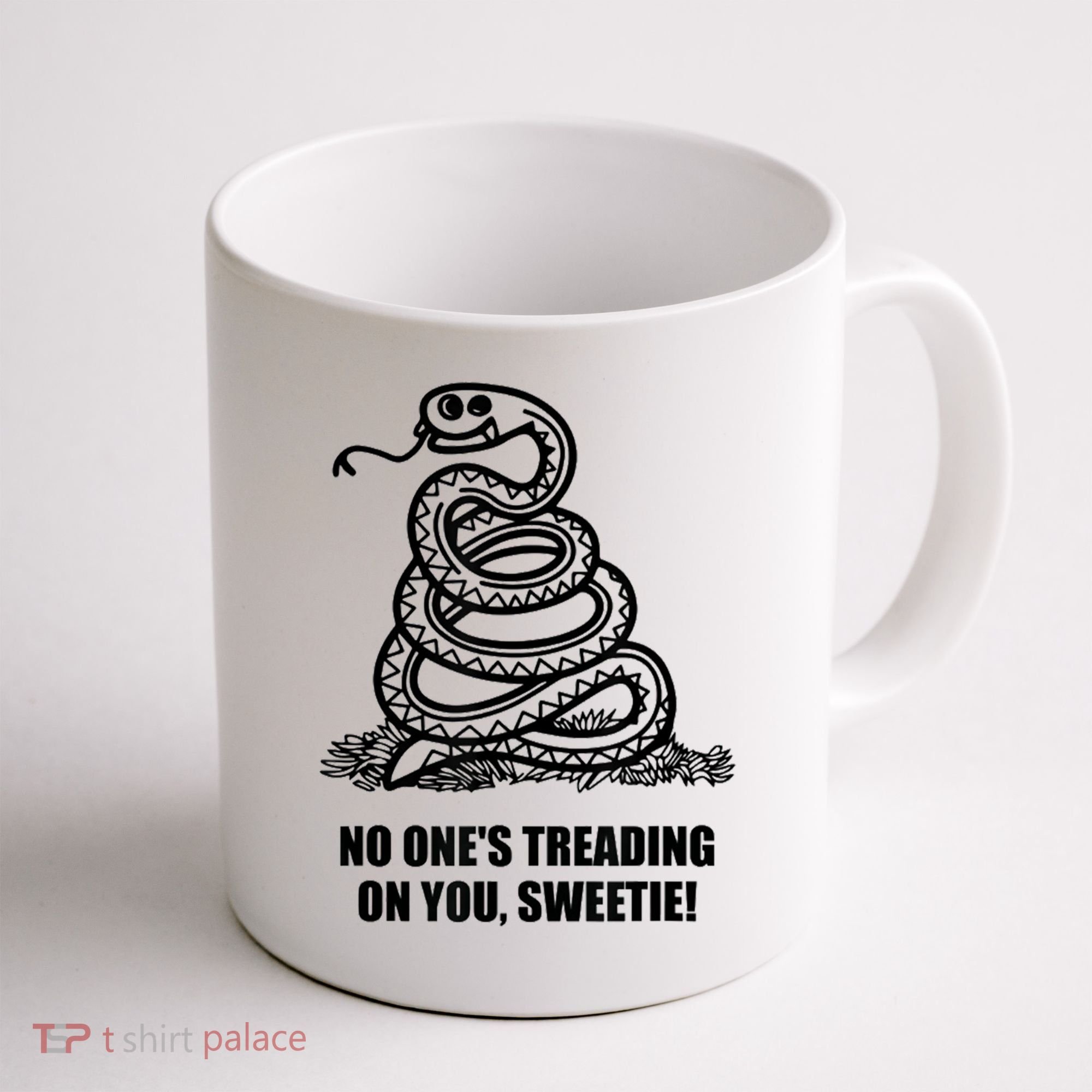 No One's Treading On You Sweetie Coffee Mug