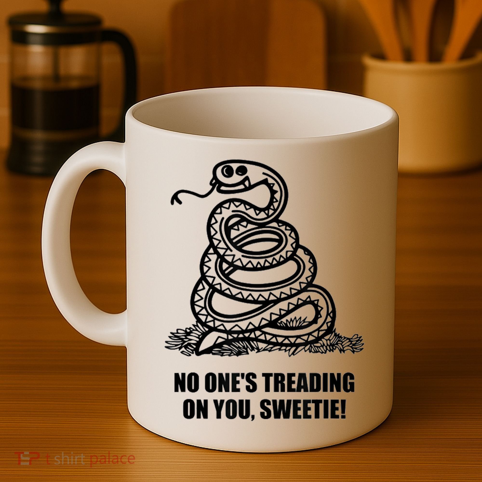 No One's Treading On You Sweetie Coffee Mug