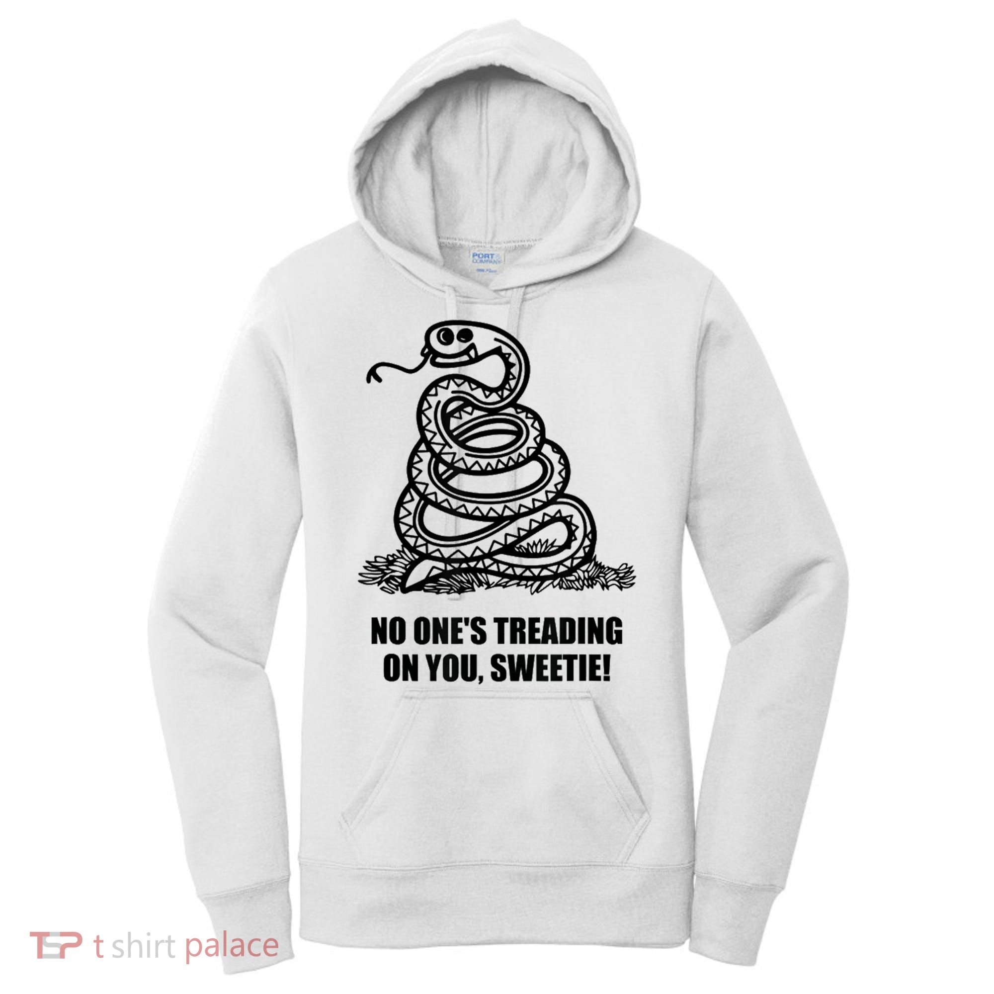 No One's Treading On You Sweetie Women's Hoodie