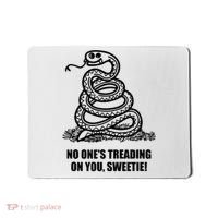 No One's Treading On You Sweetie Mousepad thumb 0