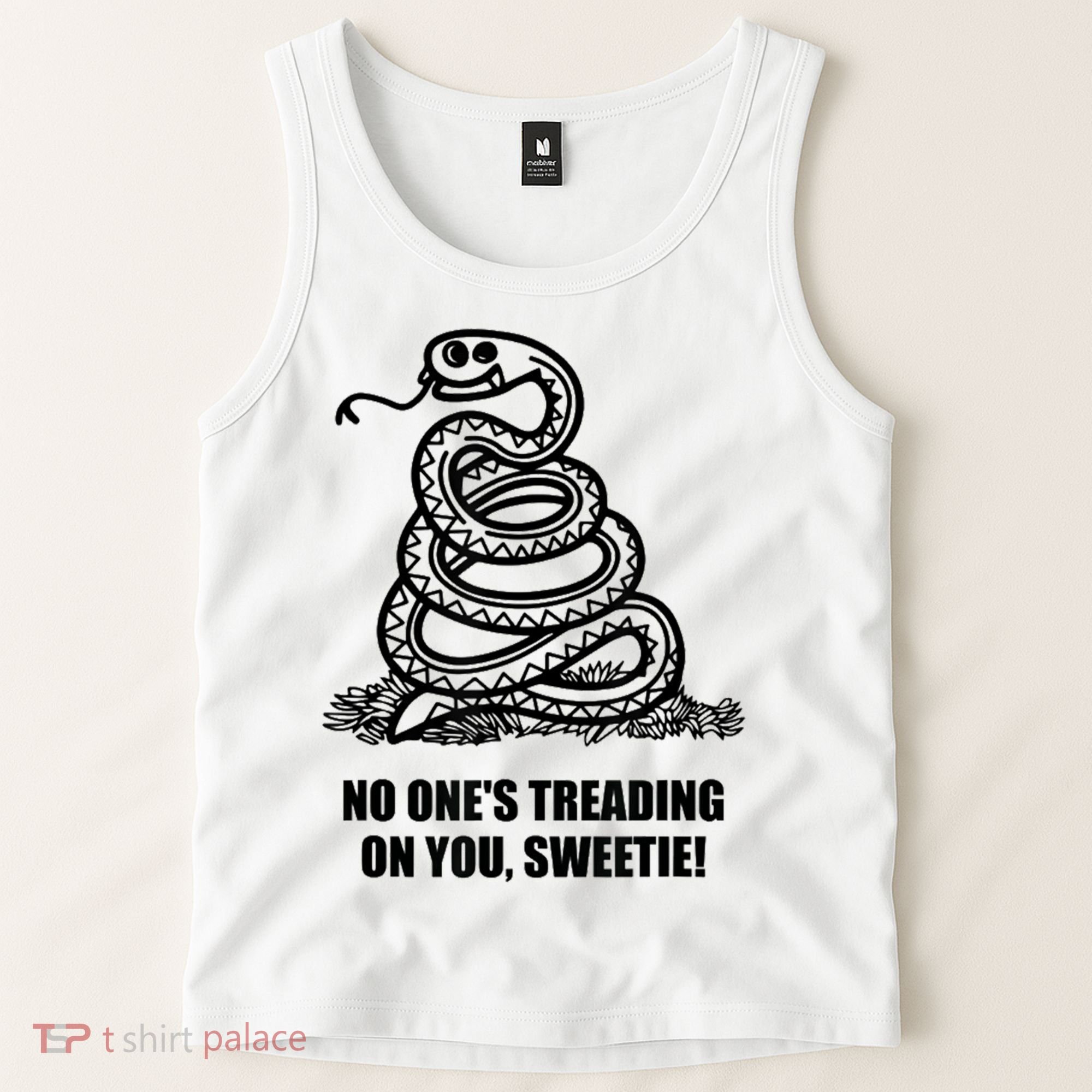 No One's Treading On You Sweetie Tank Top