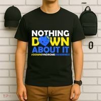 Nothing Down About It Down Syndrome Awareness T-Shirt thumb 6