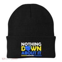Nothing Down About It Down Syndrome Awareness Beanie thumb 0
