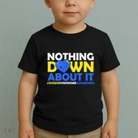 Nothing Down About It Down Syndrome Awareness Toddler T-Shirt thumb 2