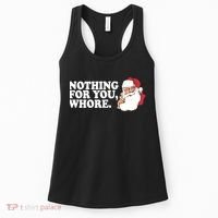 Nothing For You Whore X-Mas Naughty Santa Women's Tank Top thumb 0