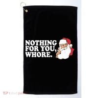 Nothing For You Whore X-Mas Naughty Santa Golf Towel thumb 0