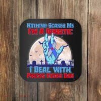 Nothing Scares Me I'm A Diabetic I Deal With Pricks Every Day Coaster thumb 0