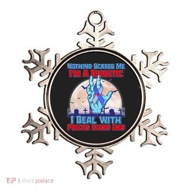 Nothing Scares Me I'm A Diabetic I Deal With Pricks Every Day Ornament