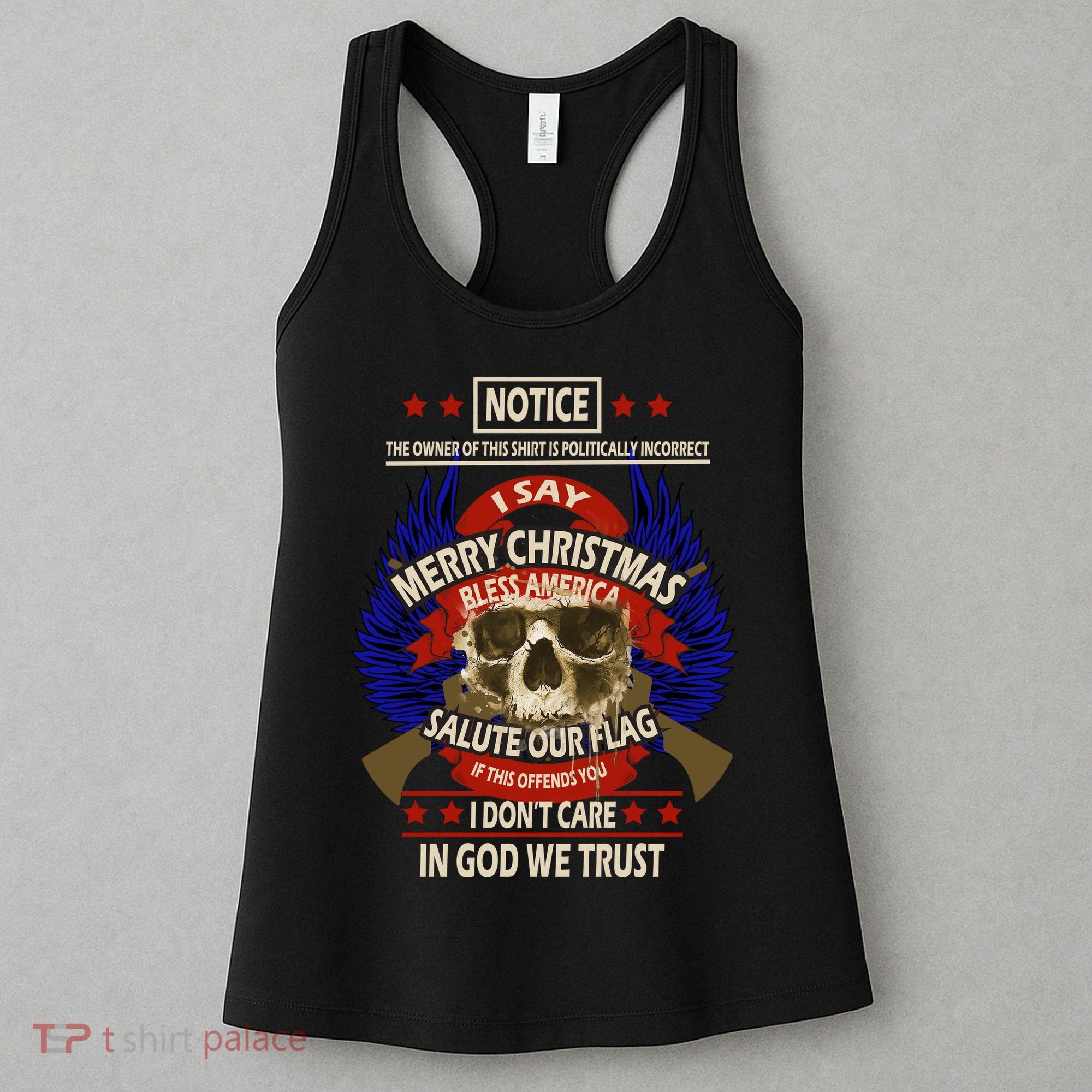 Notice The Owner Of This Shirt Is Politically Incorrect Women's Tank Top