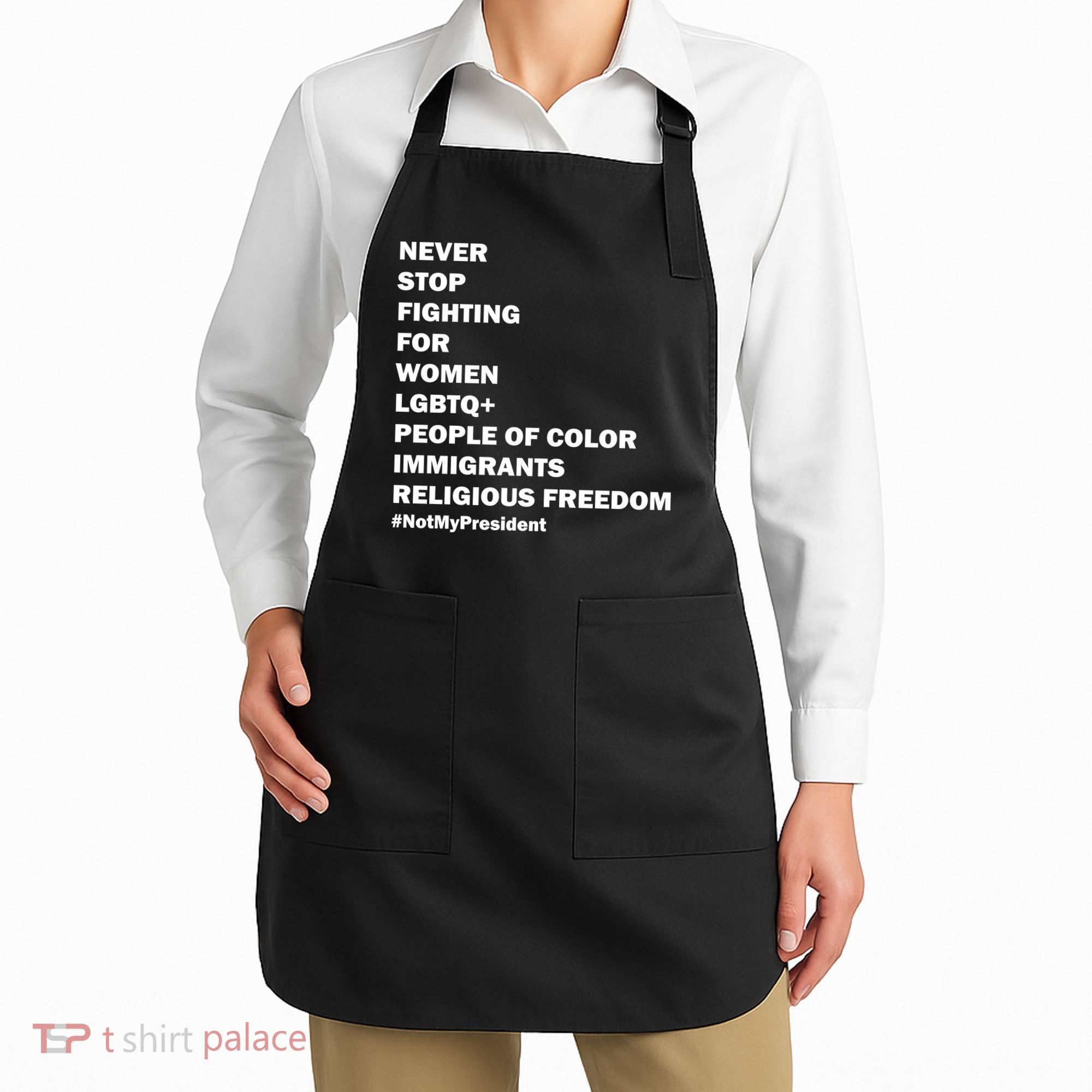 #NotMyPresident Not My President Quote Apron