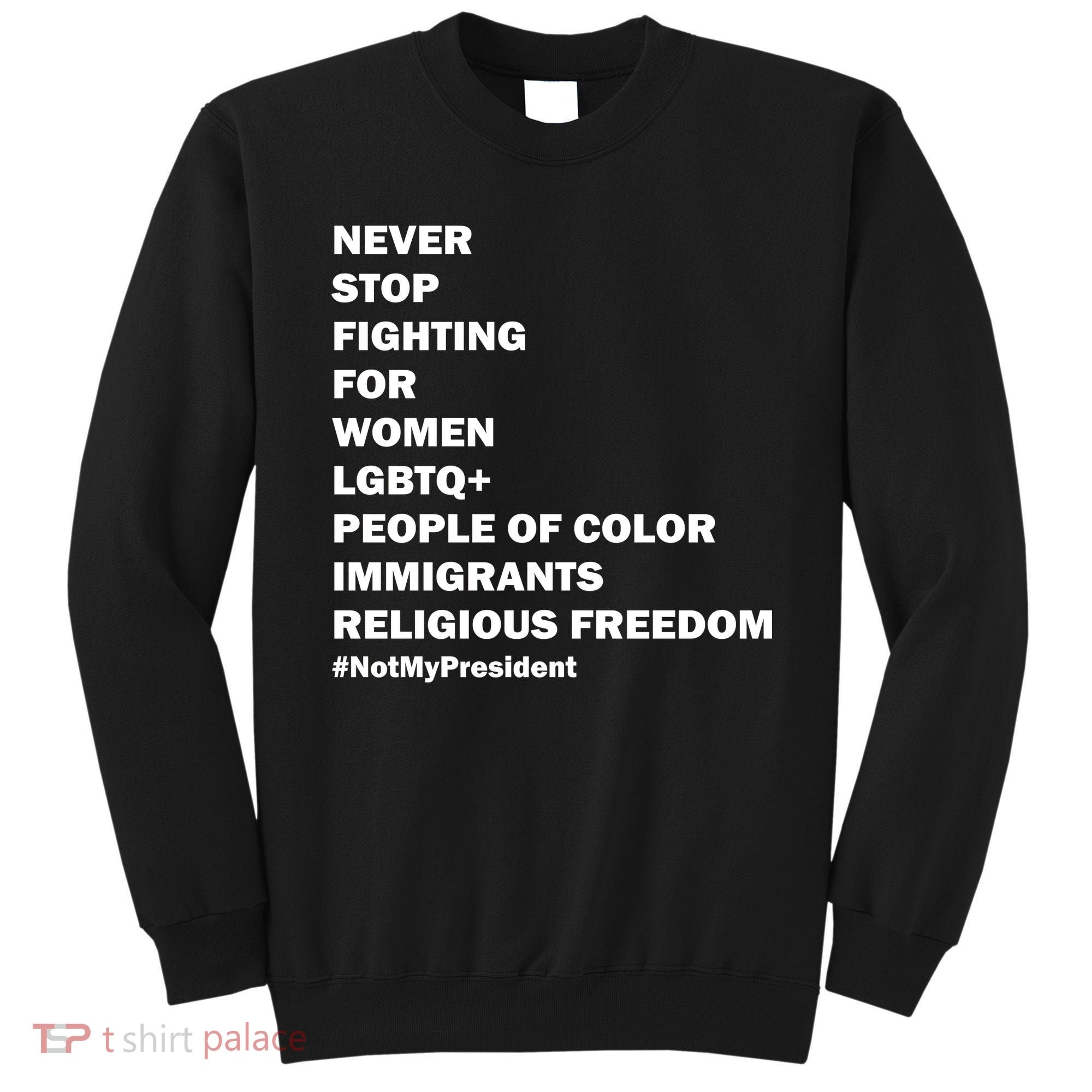 #NotMyPresident Not My President Quote Sweatshirt