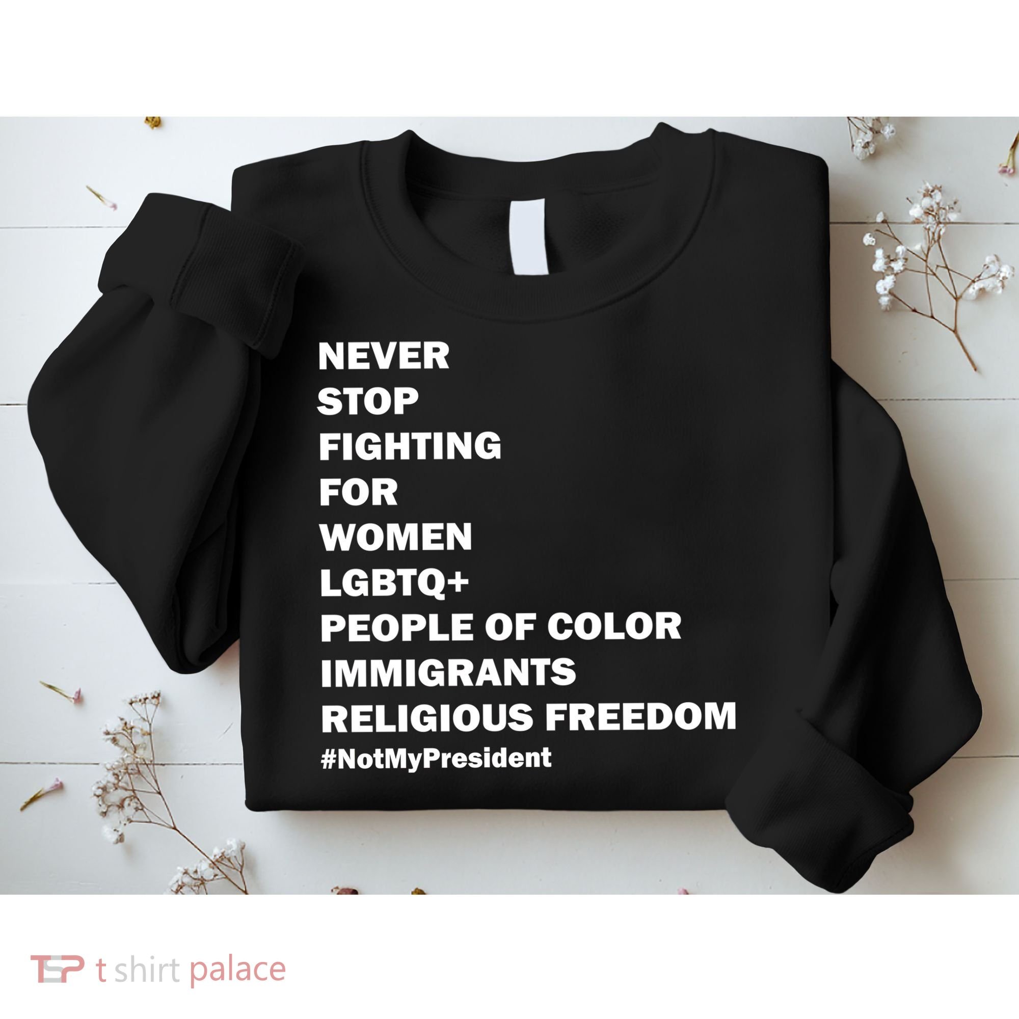 #NotMyPresident Not My President Quote Sweatshirt