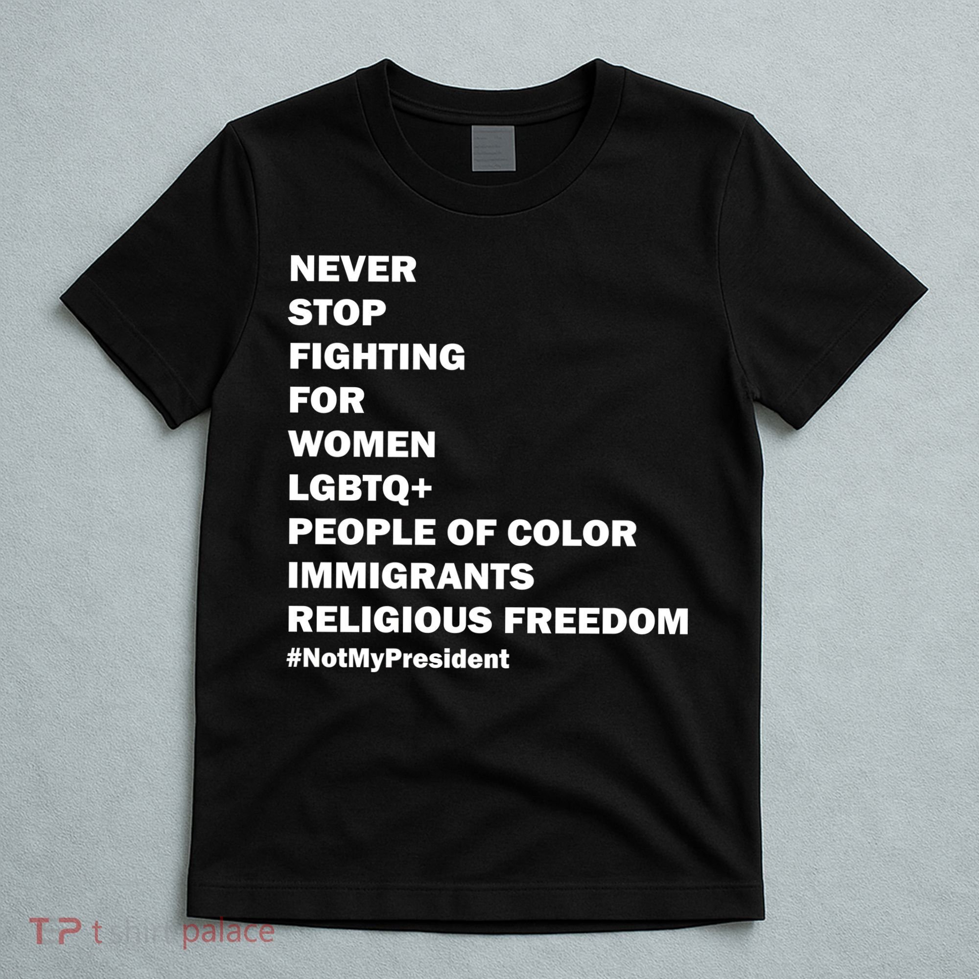 #NotMyPresident Not My President Quote T-Shirt