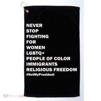 #NotMyPresident Not My President Quote Golf Towel thumb 0