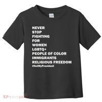 #NotMyPresident Not My President Quote Toddler T-Shirt thumb 0