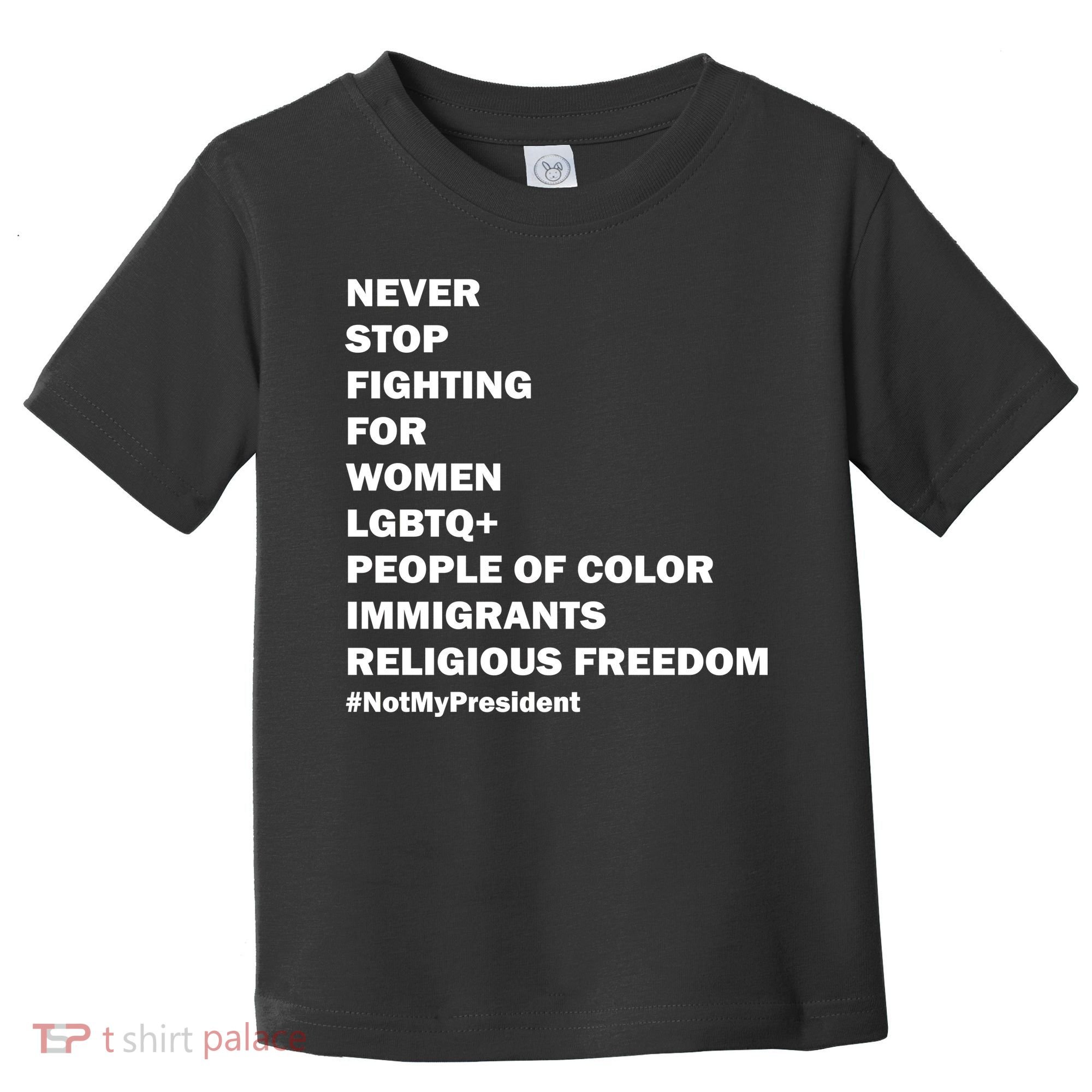 #NotMyPresident Not My President Quote Toddler T-Shirt
