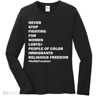 #NotMyPresident Not My President Quote Women's Long Sleeve Shirt