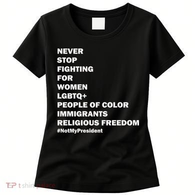 #NotMyPresident Not My President Quote Women's T-Shirt