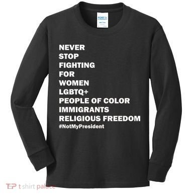 #NotMyPresident Not My President Quote Kids Long Sleeve Shirt