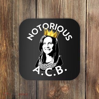 Notorious A.C.B. Amy Coney Barrett Supreme Court  Coaster