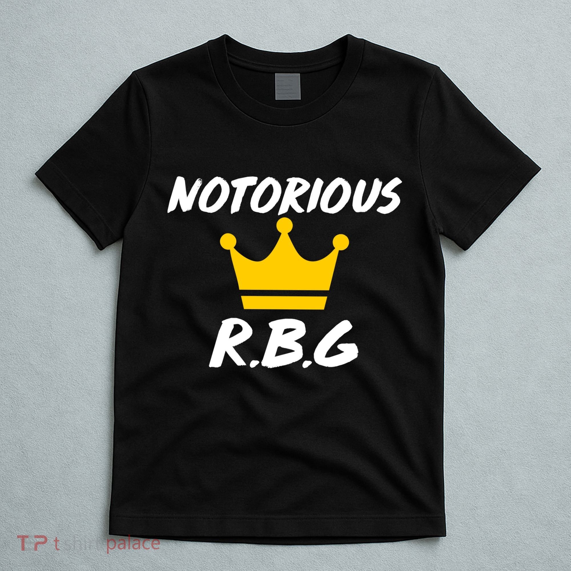 Notorious R.B.G. Crown Ruther Bader Ginsburg T-Shirt