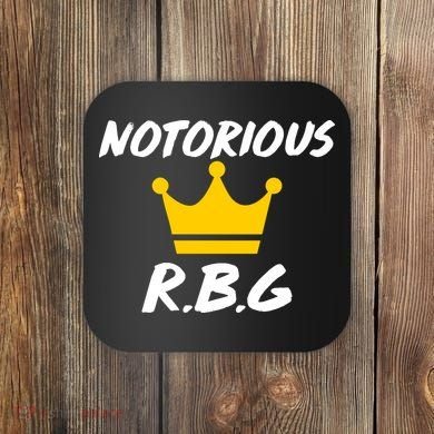 Notorious R.B.G. Crown Ruther Bader Ginsburg Coaster