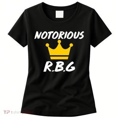 Notorious R.B.G. Crown Ruther Bader Ginsburg Women's T-Shirt
