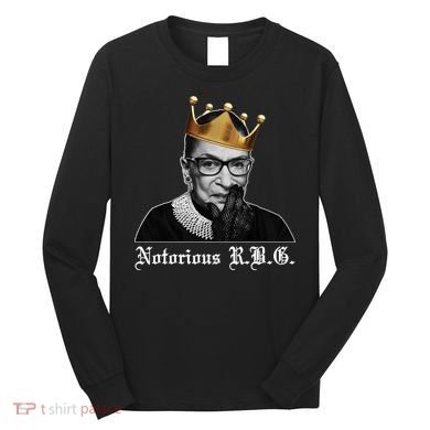 Notorious R.B.G. Ruther Bader Ginsburg Long Sleeve Shirt