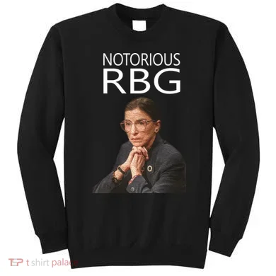 Notorious RBG Sweatshirt