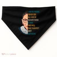 Notorious RBG Ask No Favors Quote USA-Made Doggie Bandana thumb 0