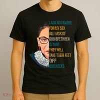 Notorious RBG Ask No Favors Quote T-Shirt thumb 3