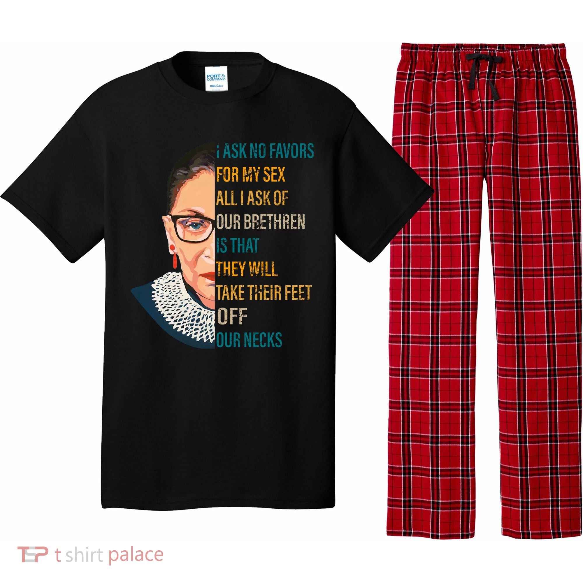 Notorious RBG Ask No Favors Quote Pajama Set